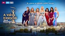 A Város Királynői – The Real Housewives of Budapest, RTL