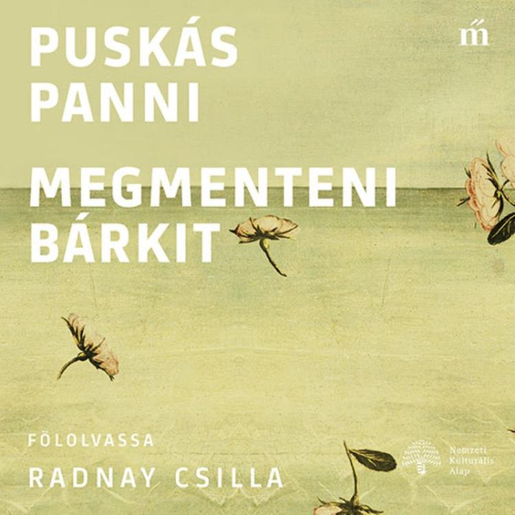 Puskás Panni: Megmenteni bárkit